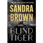 کتاب Blind Tiger اثر Sandra Brown انتشارات Grand Central Publishing