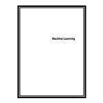 کتاب Machine Learning Hands-On for Developers and Technical Professionals  اثر Jason Bell انتشارات مؤلفین طلایی