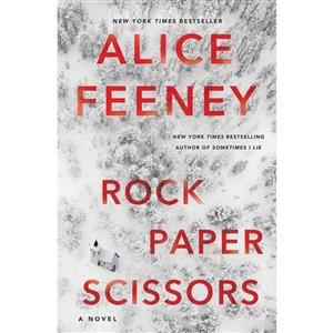 کتاب Rock Paper Scissors اثر Alice Feeney انتشارات Flatiron Books