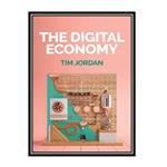 کتاب The Digital Economy اثر Tim Jordan انتتشارات مؤلفین طلایی