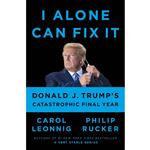 کتاب I Alone Can Fix It اثر Carol Leonnig انتشارات Penguin Press