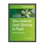 کتاب Virus-Induced Gene Silencing in Plants: Methods and Protocols اثر Vincent Courdavault and Sébastien Besseauانتشارات مؤلفین طلایی