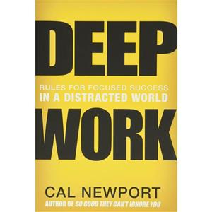 کتاب Deep Work اثر Cal Newport انتشارات Grand Central Publishing 