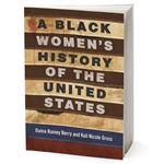 کتاب A Black Womens History of the United States اثر Daina Ramey Berry انتشارات Random House Inc