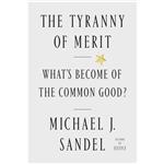 کتاب The Tyranny of Merit اثر Michael J. Sandel انتشارات Macmillan Publishers