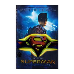 کتاب Superman Dawnbreaker اثر Matt De La Pena انتشارات الوندپویان
