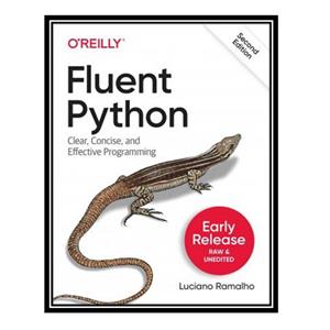 کتاب Fluent Python, 2nd Edition اثر Luciano Ramalho انتشارات مؤلفین طلایی