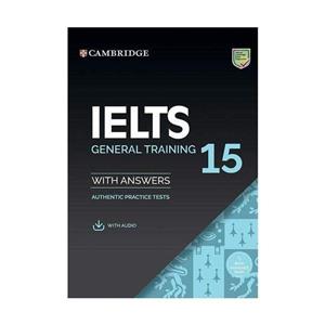 کتاب Cambridge ielts 15 general اثر جمعی از نویسندگان انتشارات رهنما 