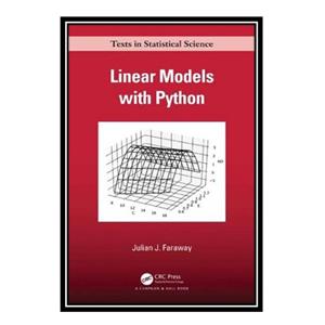 کتاب Linear Models with Python اثر Julian J. Faraway انتشارات مؤلفین طلایی