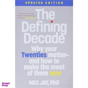کتاب The Defining Decade اثر Meg Jay انتشارات تازه ها