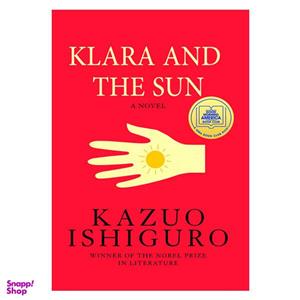 کتاب Klara and the Sun اثر Kazuo Ishiguro انتشارات رندوم هاوس