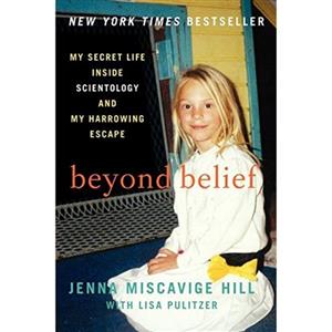 کتاب Beyond Belief اثر Jenna Miscavige Hill and Lisa Pulitzer انتشارات تازه ها 