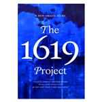 کتاب The 1619 Project: A New Origin Story اثر Nikole Hannah-Jones انتشارات one world 