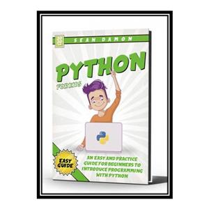 کتاب Python for kids : An easy and practice guide for beginners to introduce programming with python اثر Sean Damon انتشارات مؤلفین طلایی