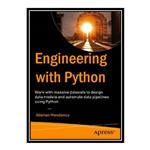 کتاب Data Engineering with Python: Work with massive datasets to design data models and automate data pipelines using Python اثر Paul Crickard انتشارات مؤلفین طلایی