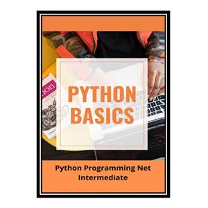 کتاب Python Basics: Python Programming Net Intermediate اثر Nguyet Otinger انتشارات مؤلفین طلایی