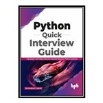 کتاب Python Quick Interview Guide اثر Shyamkant Limaye انتشارات مؤلفین طلایی