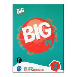 کتاب Big English Big TV 2 Workbook 2nd Edition اثر جمعی از نویسندگان انتشارات الوندپویان