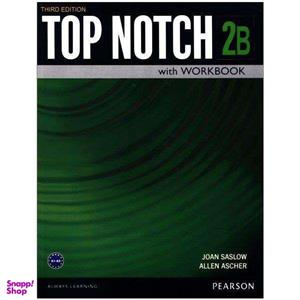 کتاب top notch 2b اثر JOAN SASLOW and ALLEN ASCHER نشر ابداع