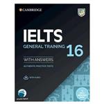 کتاب IELTS 16 General اثر جمعی از نویسندگان انتشارات دنیای زبان