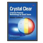 کتاب Crystal clear a human-powered methodology for small teams اثر Alistair Cockburn انتشارات مؤلفین طلایی