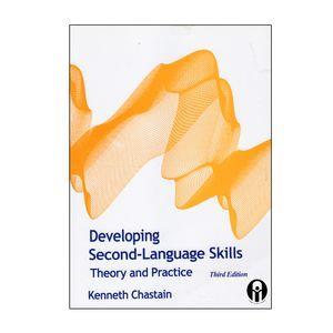 کتاب Developing Second-Language Skills Theory And Practice Third Edition اثر Kenneth Chastain انتشارات الوندپویان