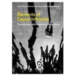 کتاب Elements of Causal Inference: Foundations and Learning Algorithms اثر جمعی از نویسندگان انتشارات مؤلفین طلایی