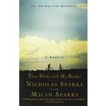 کتاب Three Weeks with My Brother اثر Nicholas Sparks and Micah Sparks انتشارات Hachette Digital Inc