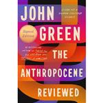 کتاب The Anthropocene Reviewed اثر John Green انتشارات Dutton