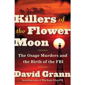 کتاب Killers of the Flower Moon اثر David Grann انتشارات Random House Inc 
