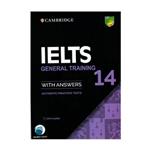 کتاب IELTS Cambridge 14 General اثر جمعی از نویسندگان انتشارات دنیای زبان 