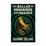 کتاب The Ballad Of Songbirds And Snakes اثر Suzanne Collins انتشارات سپاهان