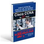 کتاب Cisco CCNA in 60 Days Exam 100-105, Exam 200-105, Exam 200-125 اثر Paul Browning انتشارات رایان کاویان