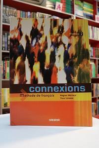 کتاب Connexions Methode de francias niveau 2 اثر Regine Merieux And Yves Loiseau انتشارات الوندپویان
