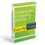 کتاب Exam Ref 70-698 Installing and Configuring Windows 10 Second Edition اثر Andrew Bettany انتشارات رایان کاویان
