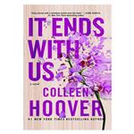 کتاب It Ends with Us اثر Colleen Hoover انتشارات atria