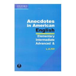 کتاب Anecdotes In American English اثر L.A.Hill انتشارات الوندپویان