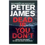 کتاب Dead If You Don’t اثر Peter James انتشارات هدف نوین