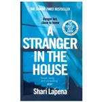 کتاب A STRANGER IN THE HOUSE اثر Shari Lapena انتشارات هدف نوین
