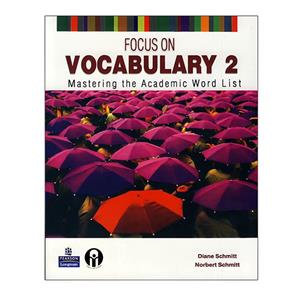 کتاب Focus On Vocabulary 2 اثر Diane Schmitt And Norbert انتشارات الوندپویان 