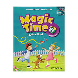 کتاب Magic time 2 2nd edition اثر جمعی از نویسندگان انتشارات زبان اُبوک