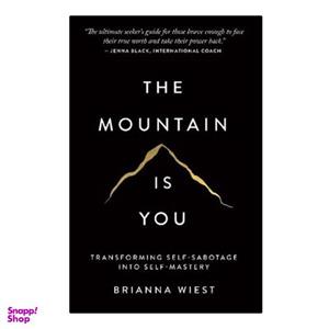 کتاب The Mountain Is You: Transforming Self-Sabotage Into Self-Mastery اثر Brianna Wiest انتشارات نبض دانش