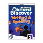 کتاب Oxford Discover 2nd Edition Writing And Spelling 2 اثر Tamzin Thompson انتشارات الوندپویان