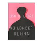 کتاب No Longer Human اثر Osamu Dazai انتشارات نبض دانش 