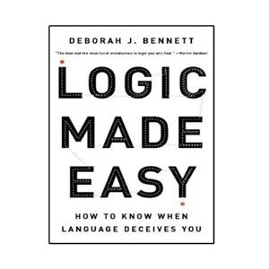 کتاب Logic Made Easy: How to Know When Language Deceives You اثر Deborah J. Bennett انتشارات نبض دانش