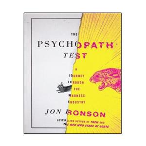 کتاب The Psychopath Test: A Journey Through the Madness Industry اثر Jon Ronson انتشارات نبض دانش
