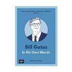 کتاب Bill Gates In His Own Words اثر Lisa Rogak انتشارات سپاهان