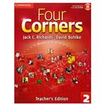 کتاب Four Corners 2 Teachers Edition اثر David Bohlke and Jack C.Richards انتشارات دانشگاه کمبریدج