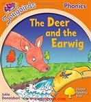 SongBirds Phonics/The Deer and The Earwig/Stage6