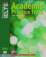 Focusing On IELTS - Academic Practice Tests (رحلی-شمیز) Focusing on Ielts Academic Practice Tests/Philip Gould